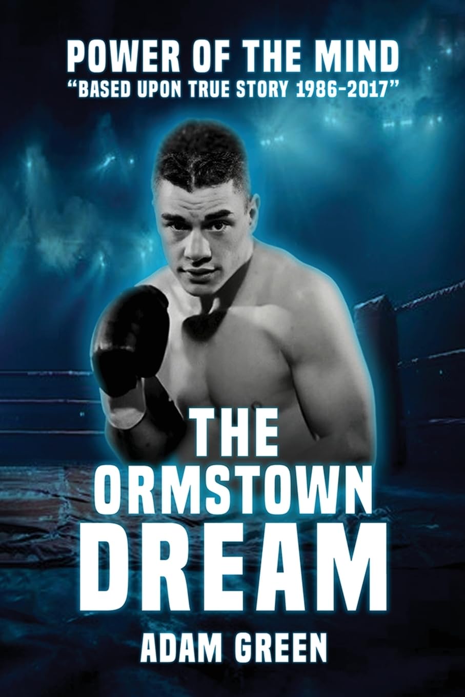 THE ORMSTOWN DREAM: Power of the mind Based upon true story 1986-2017