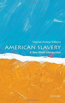 American Slavery: A Very Short Introduction (Very Short Introductions)