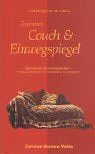 Zwischen Couch & Einwegspiegel: Systemisches für Psychoanalytiker - Psychoanalytisches für Systemiker. Ein Gespräch