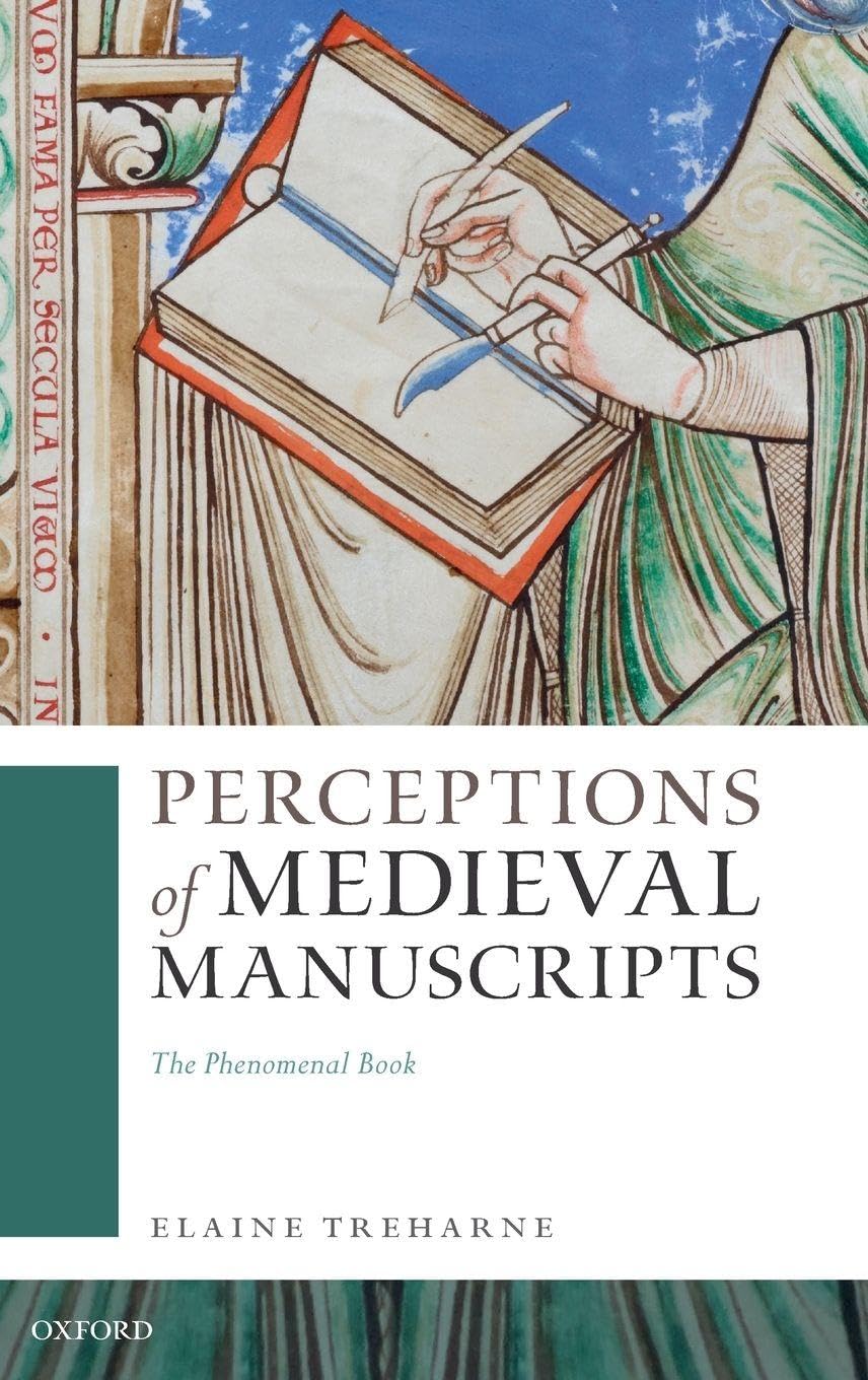 Perceptions of Medieval Manuscripts: The Phenomenal Book