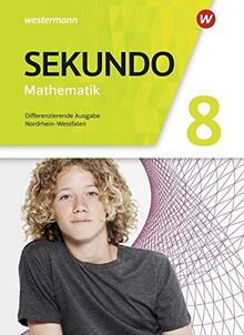Sekundo - Mathematik für differenzierende Schulformen - Ausgabe 2018 für Nordrhein-Westfalen: Schülerband 8