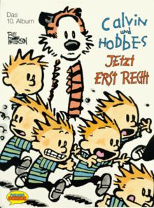 Calvin und Hobbes, Bd.10, Jetzt erst recht von Watterson, Bill | Buch | Zustand gut