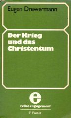 Der Krieg und das Christentum: Von der Ohnmacht und Notwendigkeit des Religiösen