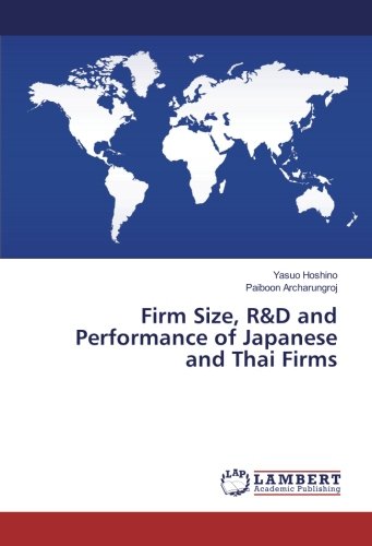Firm Size, R&D and Performance of Japanese and Thai Firms
