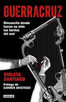 Guerracruz: Rinconcito donde hacen su nido las hordas del mal / Guerracruz: The Corner Where Evil Makes Its Nest: Rinconcito donde hacen su nido las ... Where the Hordes of Evil Make Their Nest