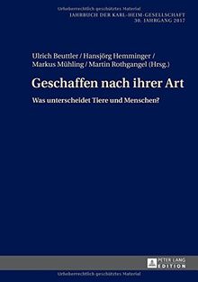 Geschaffen nach ihrer Art: Was unterscheidet Tiere und Menschen? (Jahrbuch der Karl-Heim-Gesellschaft)