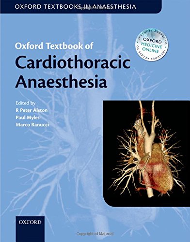 Alston, R: Oxford Textbook of Cardiothoracic Anaesthesia (Oxford Textbook in Anaesthesia)