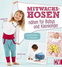 Mitwachshosen nähen für Babys und Kleinkinder