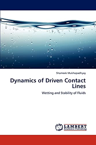 Dynamics of Driven Contact Lines: Wetting and Stability of Fluids