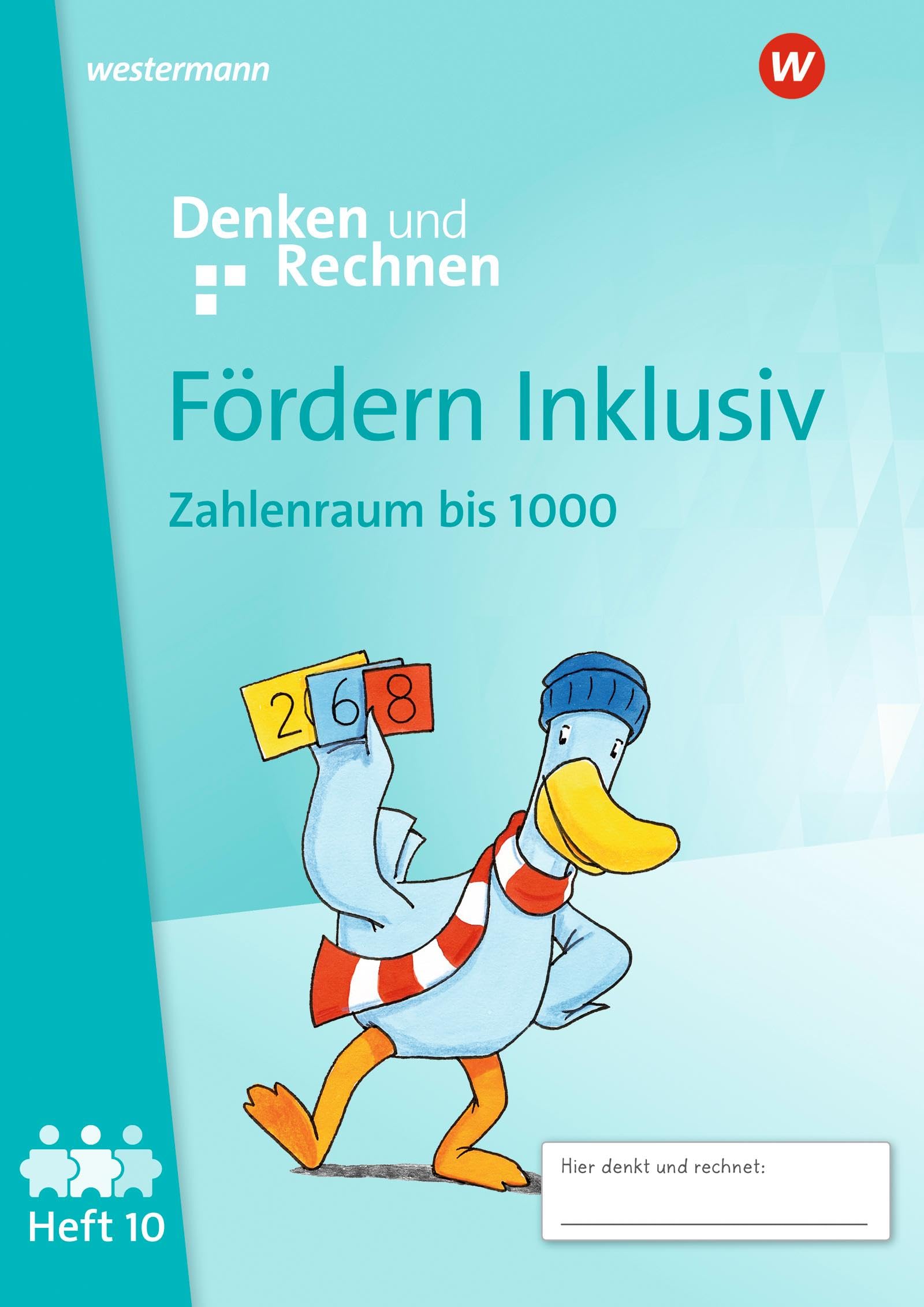 Fördern Inklusiv - Ausgabe 2024: Heft 10: Zahlenraum bis 1000 Denken und Rechnen