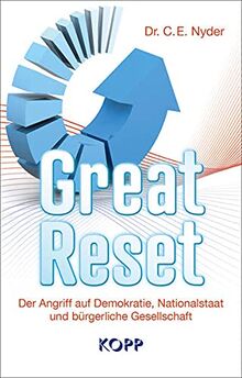 Great Reset: Der Angriff auf Demokratie, Nationalstaat und bürgerliche Gesellschaft