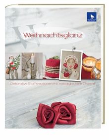 Weihnachtsglanz: Dekorative Stoffkreationen mit nostalgischem Charme