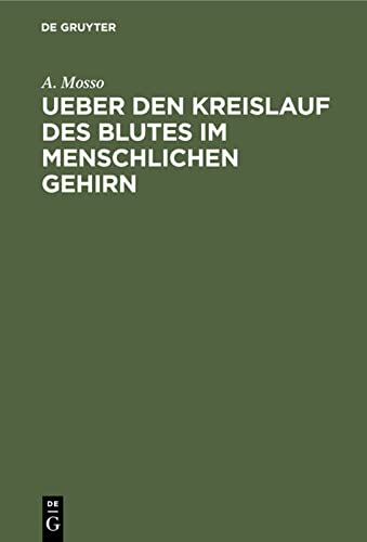Ueber den Kreislauf des Blutes im menschlichen Gehirn: Untersuchungen