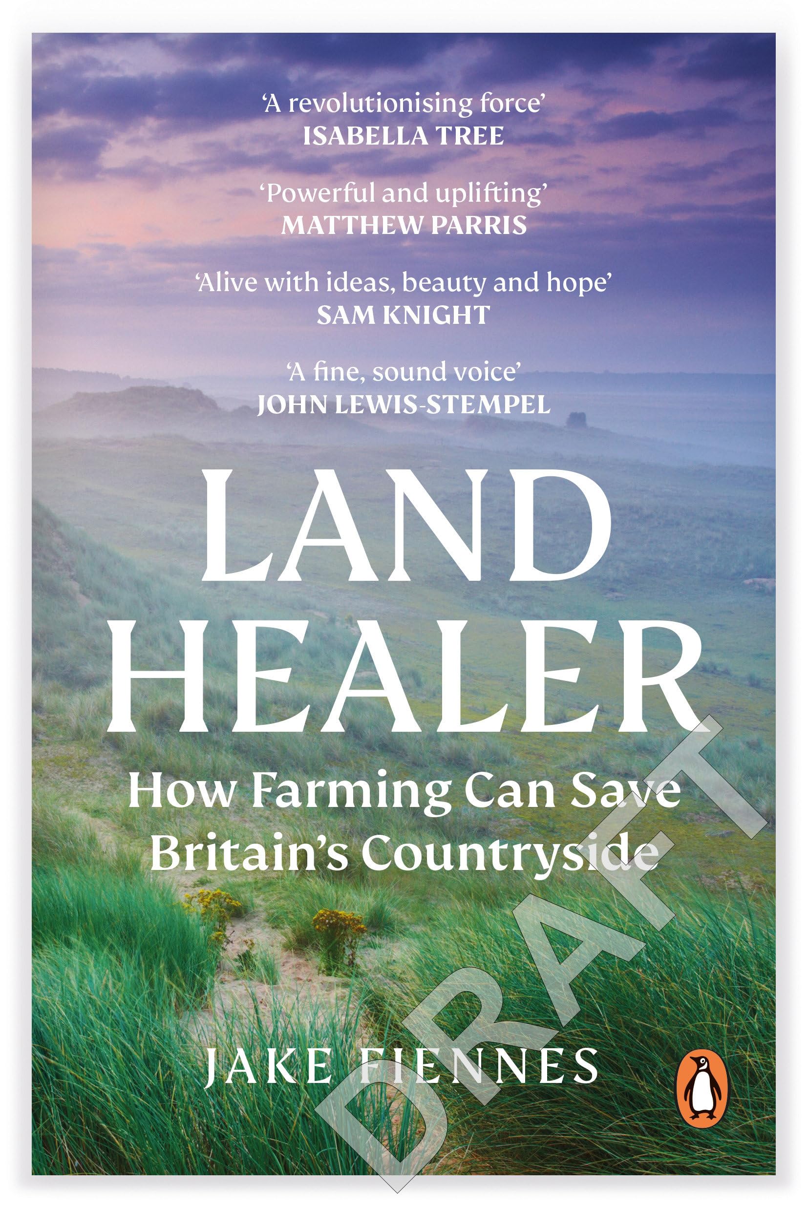 Land Healer: How Farming Can Save Britain’s Countryside