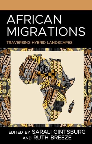 African Migrations: Traversing Hybrid Landscapes