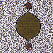 Süleyman The Magnificent - Brian Keane And Omar Faruk Tekbilek