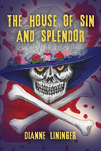 THE HOUSE OF SIN AND SPLENDOR