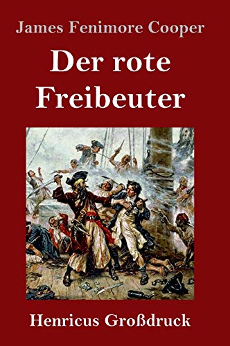 Der rote Freibeuter (Großdruck)