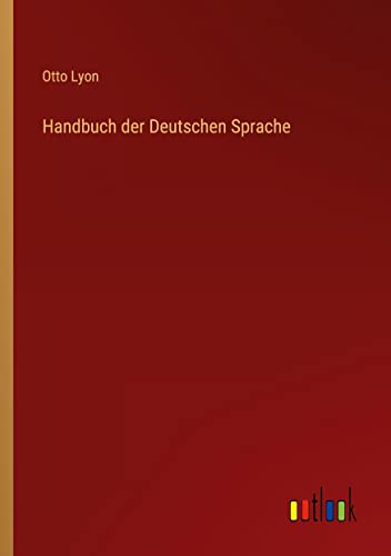 Handbuch der Deutschen Sprache