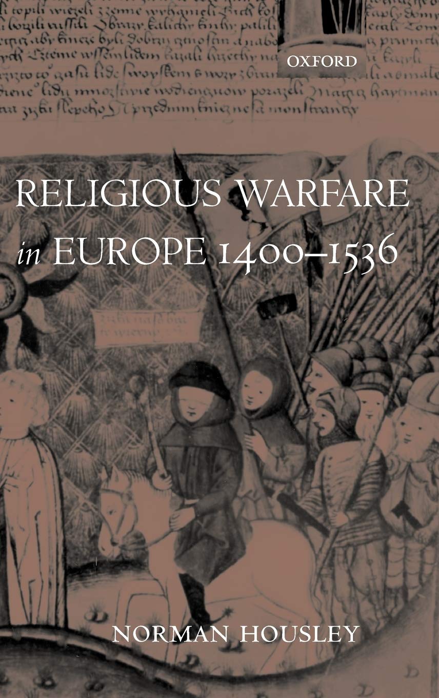 Religious Warfare in Europe 1400-1536