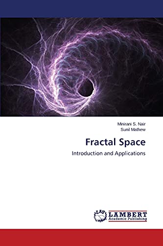 Fractal Space: Introduction and Applications