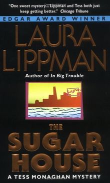 The Sugar House:: A Tess Monaghan Mystery (Tess Monaghan Mysteries)