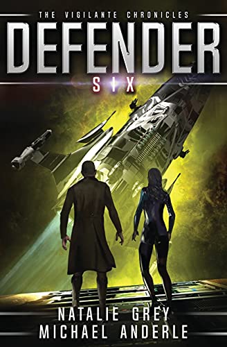 Defender (The Vigilante Chronicles, Band 6)