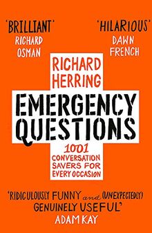 Emergency Questions: Now updated with bonus content!: 1001 Conversation-Savers for Any Situation