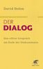 Der Dialog: Das offene Gespräch am Ende der Diskussionen
