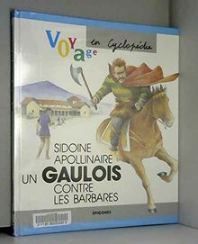 Sidoine Apollinaire : Un Gaulois contre les Barbares (Voyage en Cyclo)