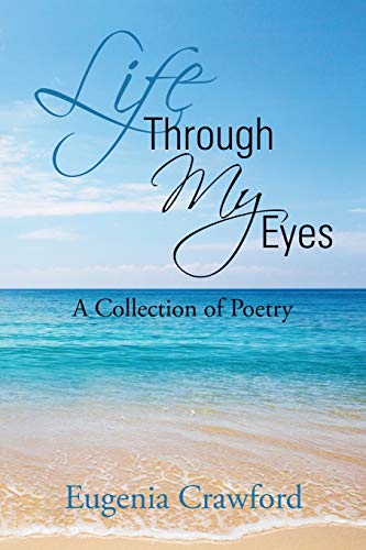 Life Through My Eyes: A Collection of Poetry