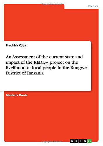 An Assessment of the current state and impact of the REDD+ project on the livelihood of local people in the Rungwe District of Tanzania