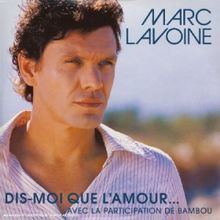 Dis-Moi Que l Amour