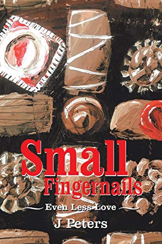 Small Fingernails: Even Less Love