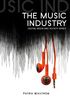 Music Industry (Digital Media and Society)