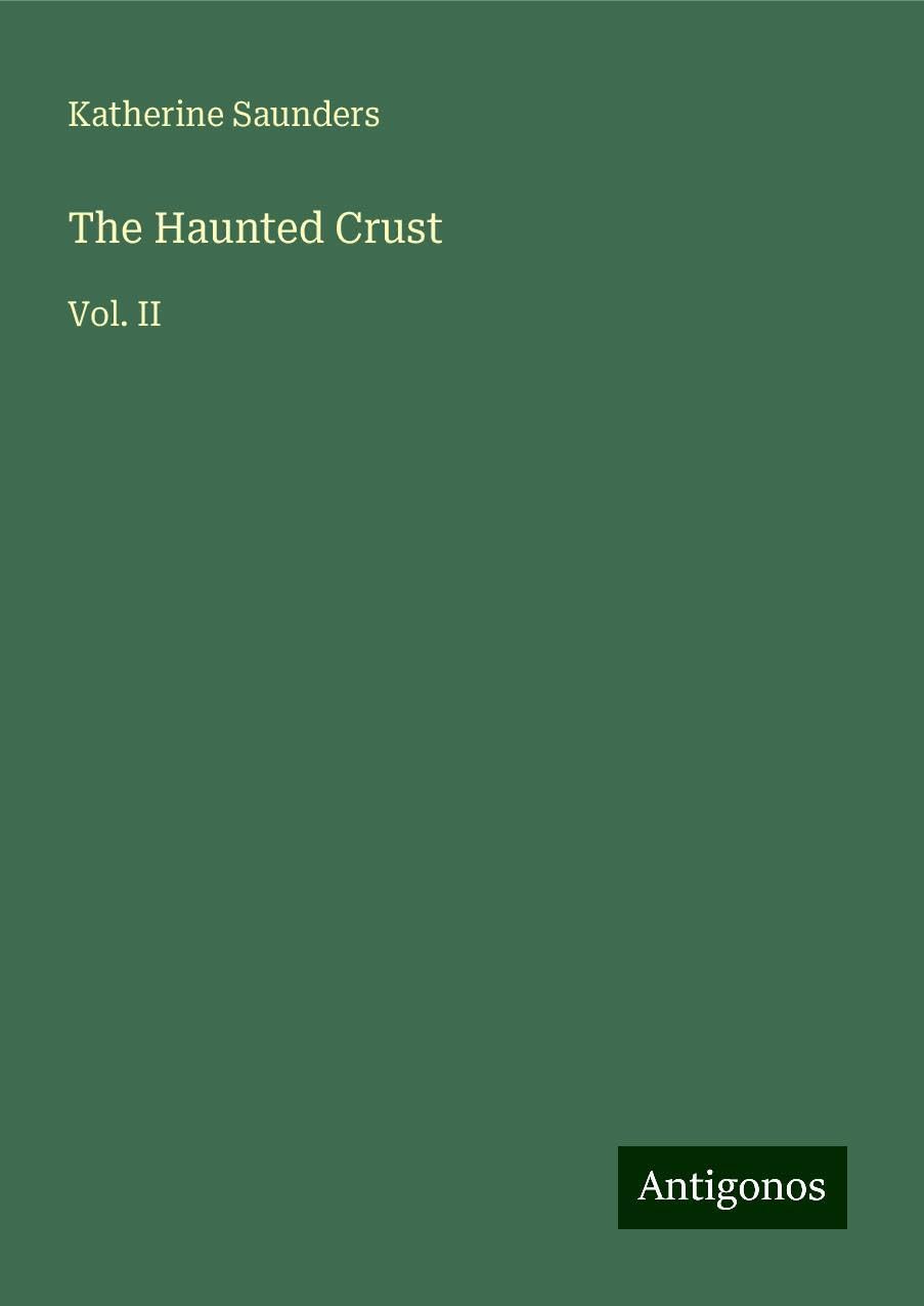 The Haunted Crust: Vol. II