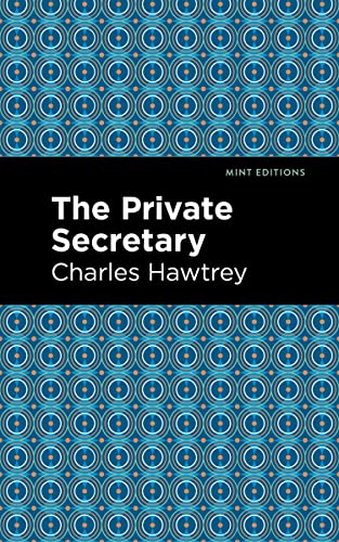 The Private Secretary (Mint Editions―Plays)