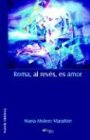 Roma, Al Reves, Es Amor