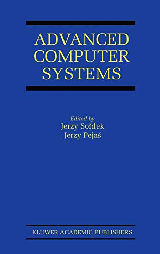Advanced Computer Systems: Eighth International Conference, ACS’ 2001 Mielno, Poland October 17–19, 2001 Proceedings (The Springer International ... and Computer Science, 664, Band 664)