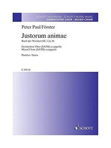 Justorum animae: Buch der Weisheit III, 1.2a.3b. men's choir (TTBB) a cappella. Partition de chœur.