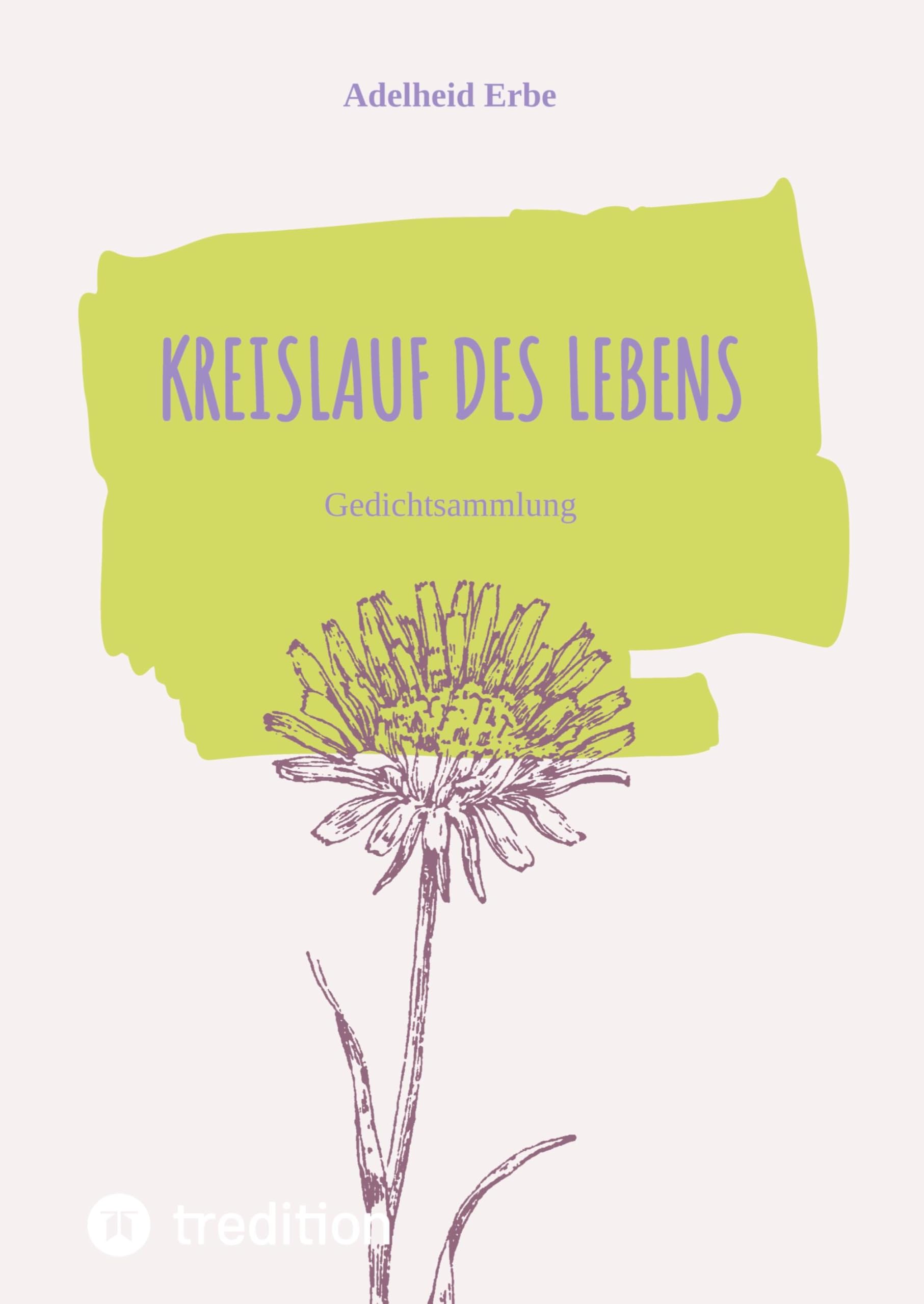 Kreislauf des Lebens: Gedichtsammlung
