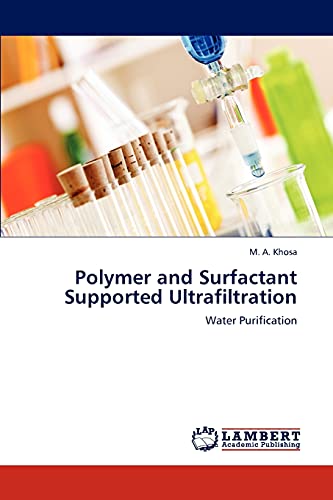 Polymer and Surfactant Supported Ultrafiltration: Water Purification