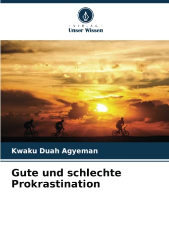 Gute und schlechte Prokrastination: DE