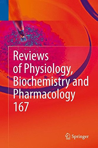 Reviews of Physiology, Biochemistry and Pharmacology, Vol. 167