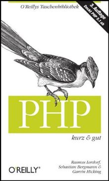 PHP kurz und gut (OReillys Taschenbibliothek): Mit Schnellreferenz zu PHP 5