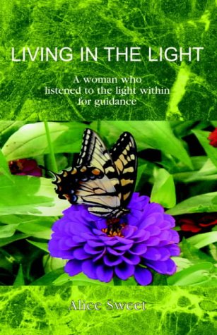 Living In The Light: Sunny Buchanan Who Listened to the Light Within for Guidance