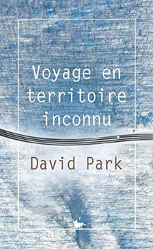 Voyage en territoire inconnu