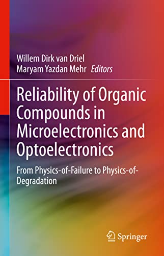 Reliability of Organic Compounds in Microelectronics and Optoelectronics: From Physics-of-Failure to Physics-of-Degradation