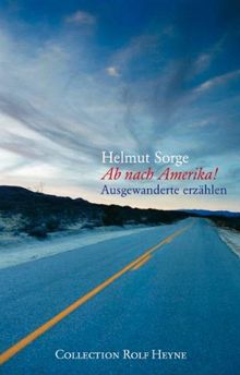 Ab nach Amerika! - Ausgewanderte erzählen