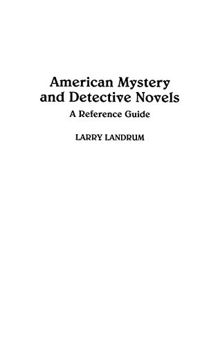 American Mystery and Detective Novels: A Reference Guide (American Popular Culture)
